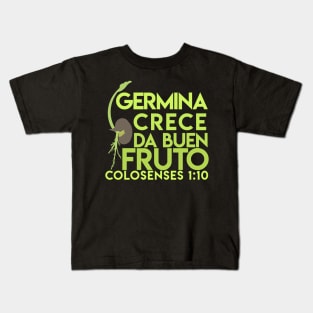 Germina y da Fruto Kids T-Shirt